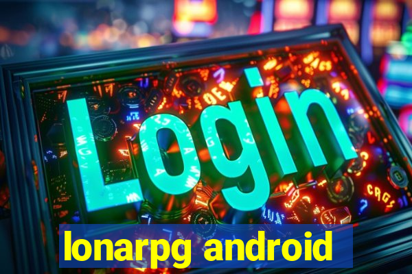 lonarpg android